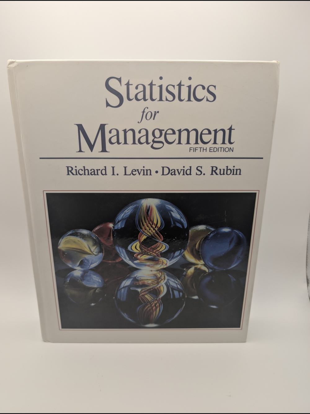 Statistics for Management By: Richard I. Levin , David S. Rubin